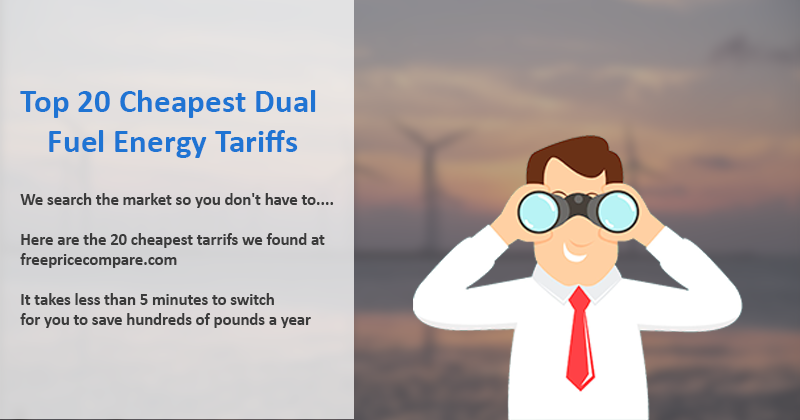 Top 20 Cheapest Dual Fuel Energy Tariffs