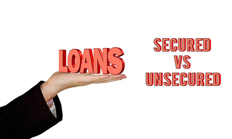 Pros and cons of secured loans versus unsecured loans