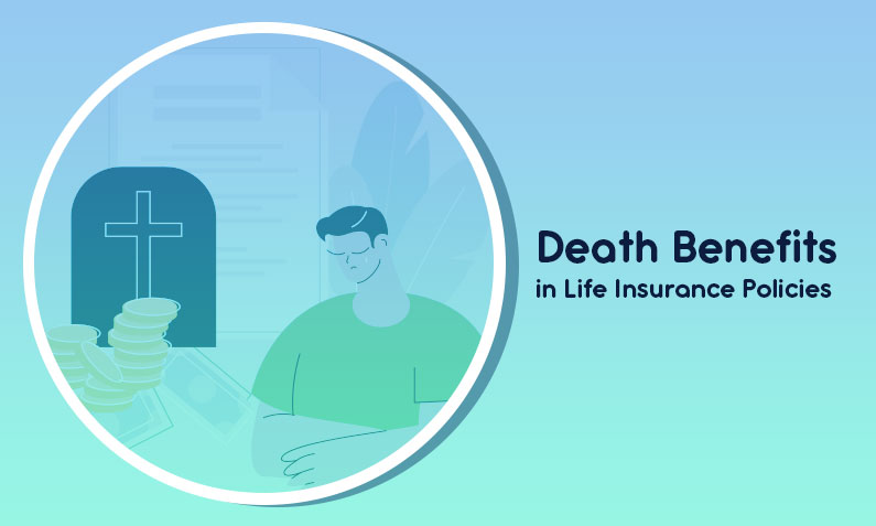 Understanding Death Benefits in Life Insurance Policies