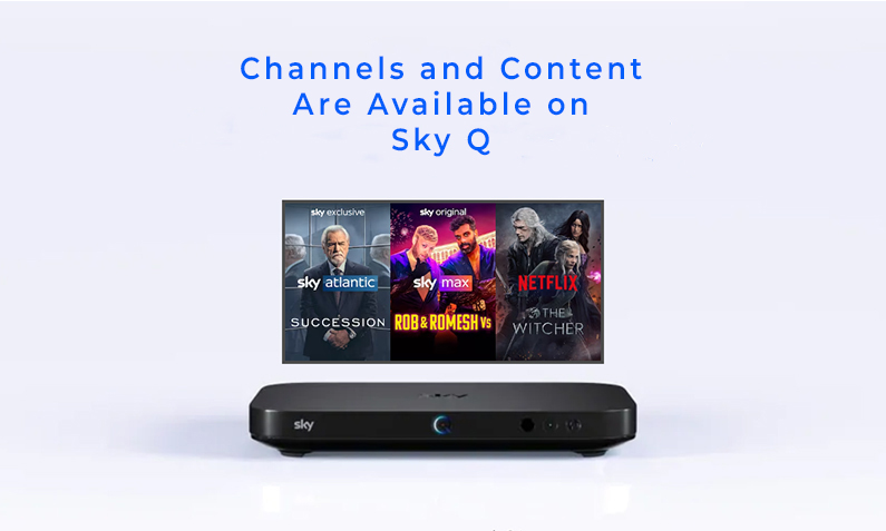 Channels and Content Are Available on Sky Q