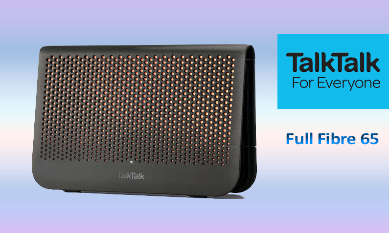 Stream & Browse Faster with TalkTalk Full Fibre 65