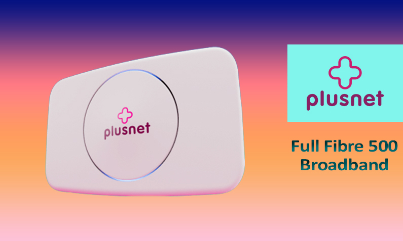 Plusnet Full Fibre 500: Ultrafast Internet for Intense Users